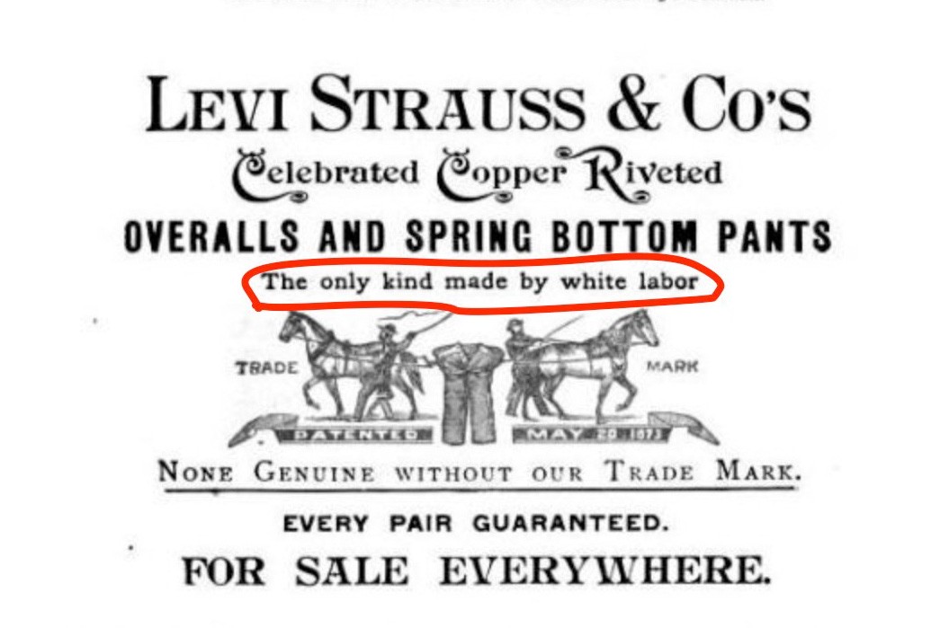 When Levi's Was The Only Kind Made by White Labor